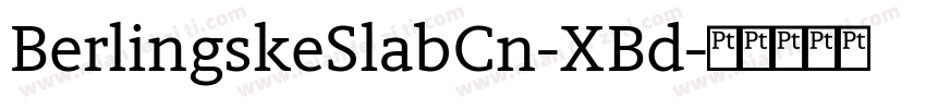 BerlingskeSlabCn-XBd字体转换