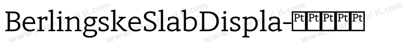 BerlingskeSlabDispla字体转换