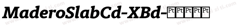 MaderoSlabCd-XBd字体转换