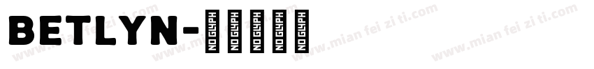 Betlyn字体转换