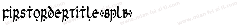 FirstOrderTitle-8pLB字体转换