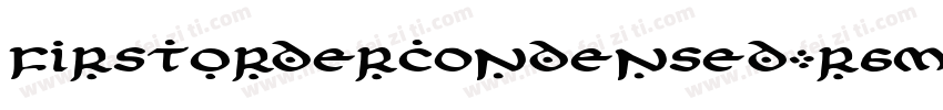 FirstOrderCondensed-r6m9字体转换