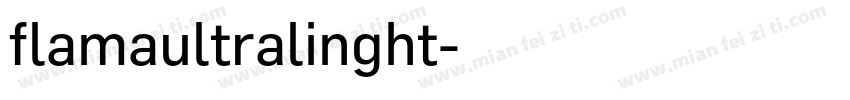 flamaultralinght字体转换