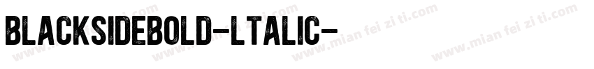 BlacksideBold-ltalic字体转换