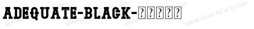Adequate-Black字体转换