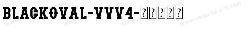 BlackOval-vVv4字体转换