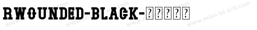 Rwounded-Black字体转换