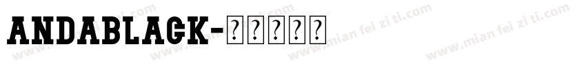 AndaBlack字体转换