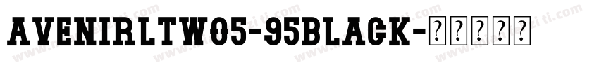 AvenirLTW05-95Black字体转换