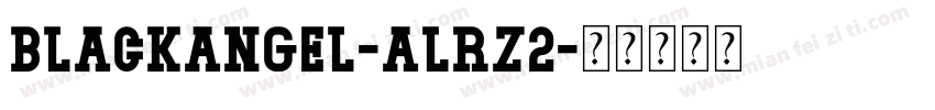 BlackAngel-ALRz2字体转换