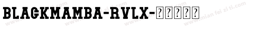 BlackMamba-rVlx字体转换