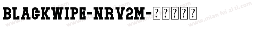 BlackWipe-nRv2M字体转换