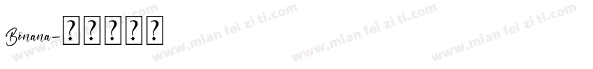 Bonana字体转换