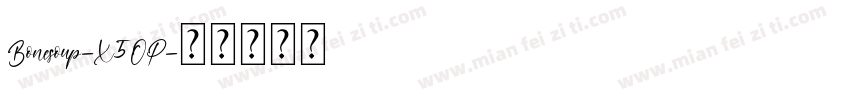 Bonesoup-X5OP字体转换