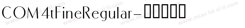 COM4tFineRegular字体转换