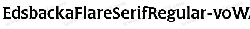 EdsbackaFlareSerifRegular-voWA字体转换