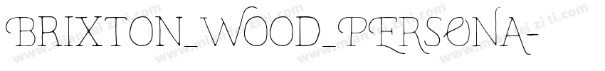 Brixton_Wood_PERSONA字体转换