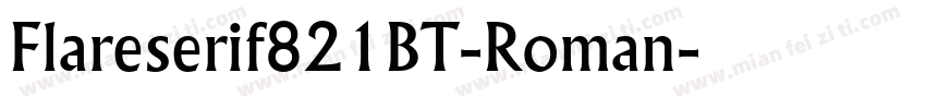 Flareserif821BT-Roman字体转换