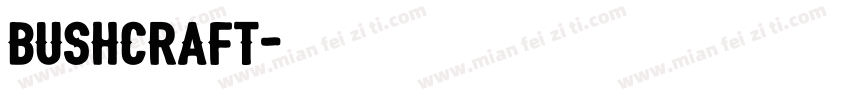 bushcraft字体转换
