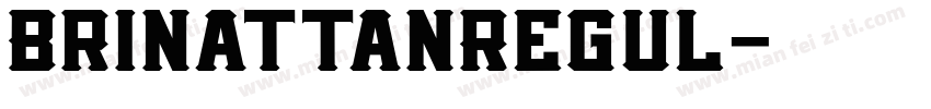 BrinattanRegul字体转换