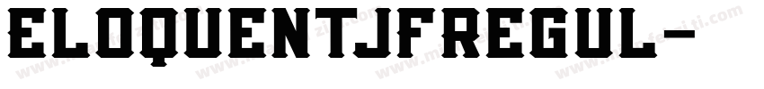EloquentJFRegul字体转换