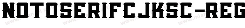 NotoSerifCJKsc-Regul字体转换
