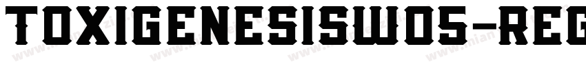 ToxigenesisW05-Regul字体转换