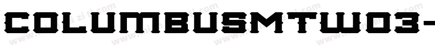 ColumbusMTW03-Regula字体转换