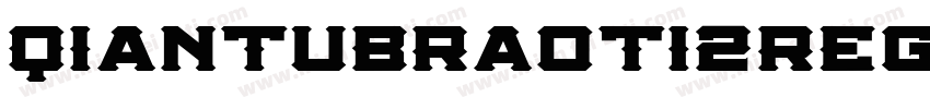 QiantuBraoti2Regula字体转换