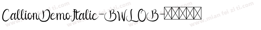 CallionDemoItalic-BWLOB字体转换