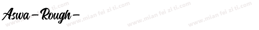 Aswa-Rough字体转换