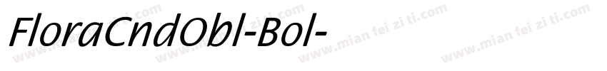 FloraCndObl-Bol字体转换