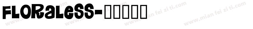 Floraless字体转换