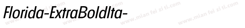 Florida-ExtraBoldIta字体转换
