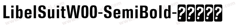 LibelSuitW00-SemiBold字体转换