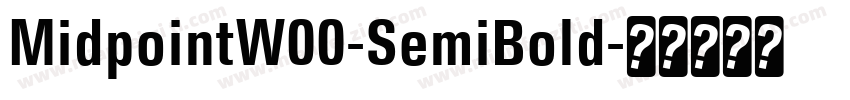 MidpointW00-SemiBold字体转换