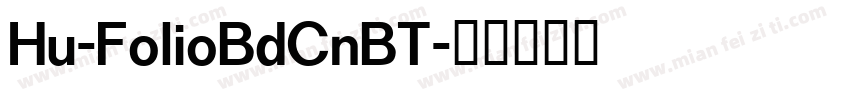 Hu-FolioBdCnBT字体转换