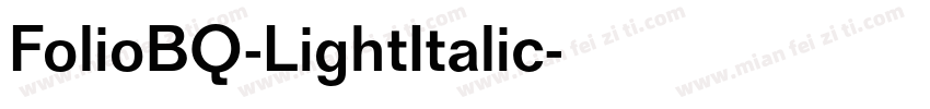 FolioBQ-LightItalic字体转换