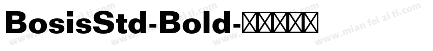 BosisStd-Bold字体转换