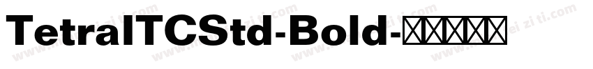TetraITCStd-Bold字体转换