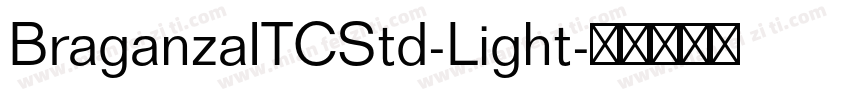BraganzaITCStd-Light字体转换