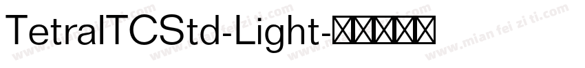 TetraITCStd-Light字体转换