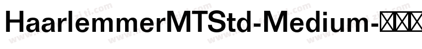 HaarlemmerMTStd-Medium字体转换
