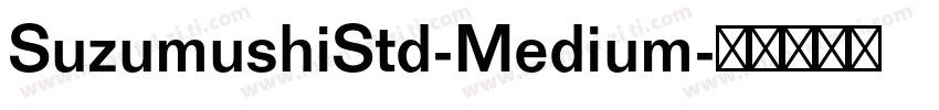 SuzumushiStd-Medium字体转换