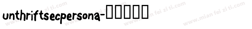 unthriftsecpersona字体转换