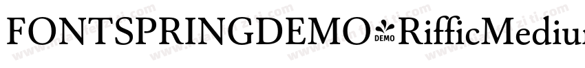 FONTSPRINGDEMO-RifficMediumBold字体转换