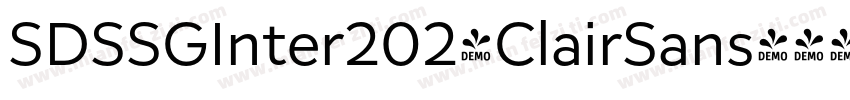 SDSSGInter2024ClairSans字体转换 SDSSGInter2024ClairSans字体转换