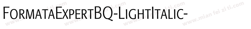 FormataExpertBQ-LightItalic字体转换
