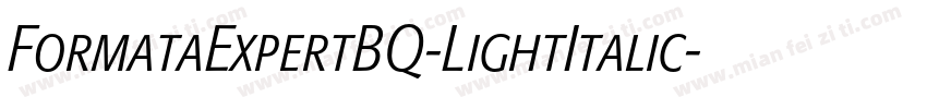 FormataExpertBQ-LightItalic字体转换
