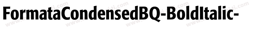 FormataCondensedBQ-BoldItalic字体转换